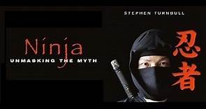 Ninja - Unmasking the Myth - DR Turnbull