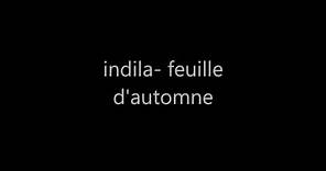 Indila-Feuille D'automne (PAROLES OFFICIEL)