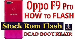 Oppo F9 Pro CPH1823 Full Flash Stock Firmware OS Software Rpeiar With Free Tool No Need Any Device