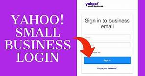 Yahoo Small Business Login | Yahoo Mail Login 2021 | smallbusiness.yahoo.com