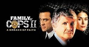 Family of Cops II - A Breach of Faith (1997) Full TV Movie - Charles Bronson