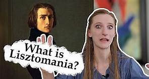 What Is Lisztomania? Understanding the Origins of the Word In Context