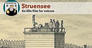 Struensee, en lille film for voksne