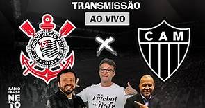 Corinthians x Atlético-MG | AO VIVO | Campeonato Brasileiro 2022 | Rádio Craque Neto