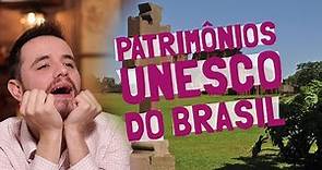 Todos os PATRIMÔNIOS MUNDIAIS DA UNESCO que o BRASIL tem