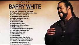 Barry White Greatest Hits - The Best Of Barry White Full Album 2023