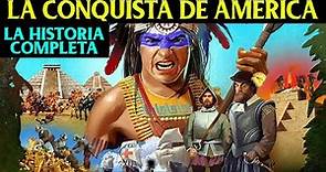 La CONQUISTA de AMÉRICA 🌎 Toda la Historia ⚔ Cristóbal Colón, Hernán Cortés, Francisco Pizarro...