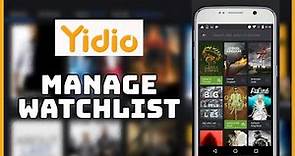 How to Add/Manage Your Watchlist on Yidio 2023?