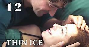 THIN ICE (Episode 12) EMOTIONAL MOVIE ♥ AND HAPPINESS WAS SO POSSIBLE...