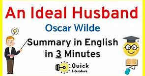 An Ideal Husband | Short Summary | Oscar Wilde | English Literature 2021