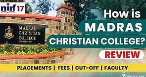 Madras Christian College (MCC) Review