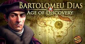 Bartolomeu Dias - Age of Discovery