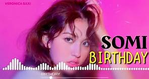 [Audio] SOMI (전소미) - 'BIRTHDAY'