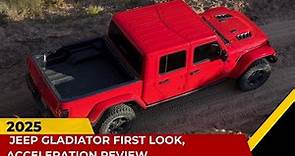 2025 Jeep Gladiator First Look, Acceleration Review
