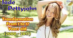 Jade Pettyjohn transformation from 1 to 17 years old