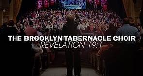 Revelation 19:1 - The Brooklyn Tabernacle Choir