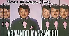 Armando Manzanero | Para mi siempre amor