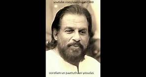 oorellam un paattuthaan-yesudas