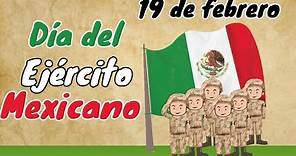 Día del ejército mexicano | La historia de nuestro Ejército mexicano