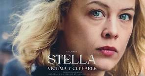 STELLA. VÍCTIMA Y CULPABLE | Estreno en cines el 15 de marzo | Tráiler Oficial Castellano