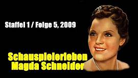 Schauspielerleben: Magda Schneider (Staffel 1 / Folge 5, 2009)