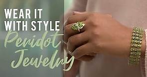 Wear It With Style: Peridot Jewelry