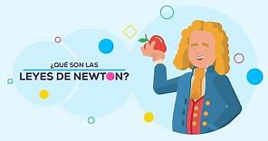 Qué son las leyes de Newton | Leyes de Newton