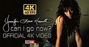 Jennifer Love Hewitt - Can I Go Now? (Official 4K Video)
