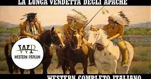 La Lunga Vendetta Apache - Guerriero Rosso | Western | Film Completo in Italiano