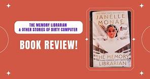 The Memory Librarian & Other Stories of Dirty Computer by Janelle Monae’ Book Review | Target Books