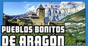 💛 TOP PUEBLOS más BONITOS ARAGÓN ✔️ (Huesca, Zaragoza y Teruel) | ESPAÑA