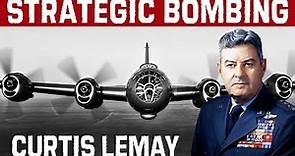 Curtis LeMay, The American Air Force General That Implemented Strategic Bombing
