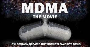 MDMA The Movie - A Drug Policy Reform Documentary