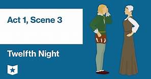 Twelfth Night by William Shakespeare | Act 1, Scene 3