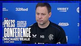 PRESS CONFERENCE | Michael Beale | 05 May 2023