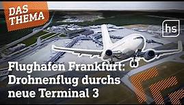 Flughafen Frankfurt: So sieht das 4 Milliarden-Euro-Terminal aktuell aus | hessenschau DAS THEMA