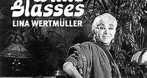 Lina Wertmüller: Behind the White Glasses