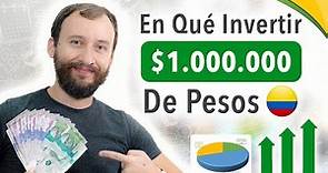 En Qué Invertir $1.000.000 De Pesos