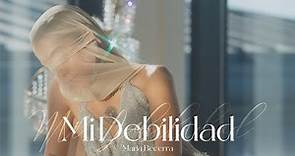 Maria Becerra - MI DEBILIDAD (Official Video)