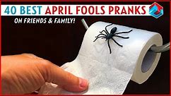 40 Best April Fools Pranks on Friends & Family!