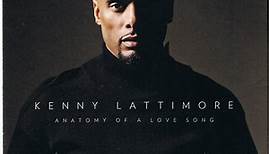 Kenny Lattimore - Anatomy Of A Love Song