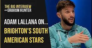 Adam Lallana reveals what FRUSTRATES everyone about Julio Enciso - but Brighton know his potential