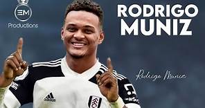 Rodrigo Muniz ► Welcome To Fulham - Amazing Skills & Goals | 2021 HD