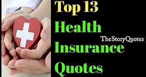 Top 13 Health insurance Quotes | Health insurance quotes in English | Insurance Quotes