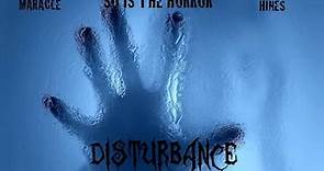 Disturbance (2014 Horror Film)