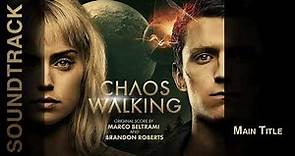 Chaos Walking - Main Title (Soundtrack by Marco Beltrami, Brandon Roberts)