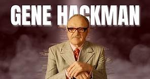 A Tribute to Gene Hackman