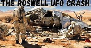 Roswell: The UFO Crash Incident | What Happened in 1947