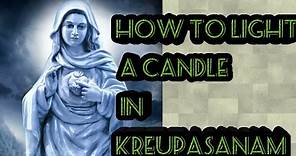 How to do light a candle prayer request in kreupasanam site