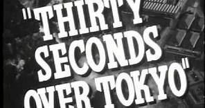 Thirty Seconds Over Tokyo (trailer)